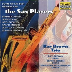 Ray Brown Trio - Some Of My Best Friends Are...The Sax Players (1996) Lossless