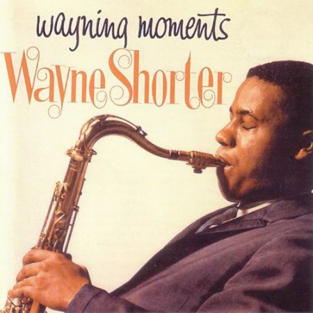 Wayne Shorter - Wayning Moments (2000)