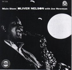 Oliver Nelson With Joe Newman - Main Stem (1961) (Remastered, 1992) Lossless