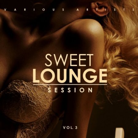 Sweet Lounge Session Vol 3 (2019)