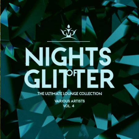 Nights Of Glitter (The Ultimate Lounge Collection), Vol. 4 (2019)