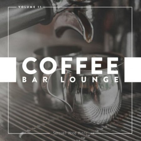Coffee Bar Lounge Vol 11 (2019)