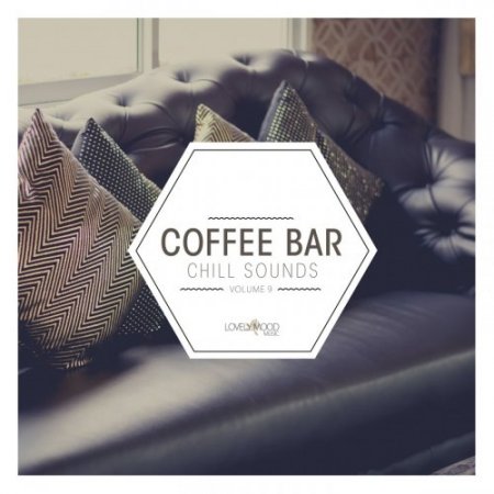 Coffee Bar Chill Sounds Vol 9 (2019)