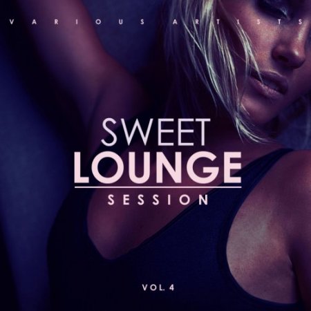 Sweet Lounge Session Vol 4 (2019)