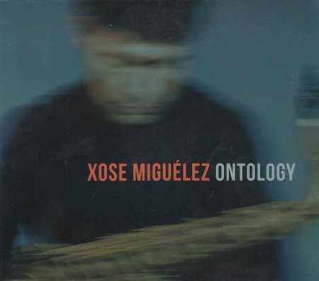 Xose Miguelez - Ontology (2019)