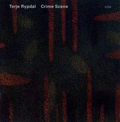 Terje Rypdal - Crime Scene (2010) Lossless