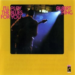 Albert King - I'll Play The Blues For You (1972)