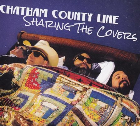 Chatham County Line - Sharing The Covers (2019)