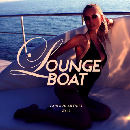 Lounge Boat, Vol. 1 (2019)