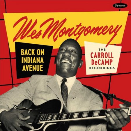 Wes Montgomery - Back on Indiana Avenue: The Carroll DeCamp Recordings (2019)