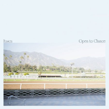 Itasca - Open To Chance (2016)