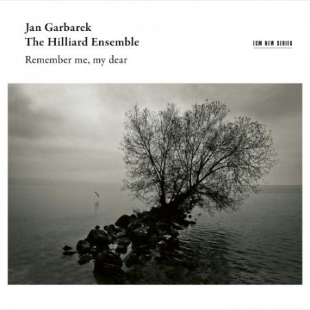 Jan Garbarek & The Hilliard Ensemble - Remember Me, My Dear (2019)