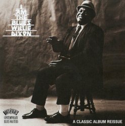 Willie Dixon - I Am The Blues (1969) [1993]