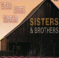 Eric Bibb, Rory Block, Maria Muldaur – Sisters & Brothers (2004) Lossless