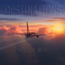 Darryl Way – Destinations (2020) [WEB] Lossless