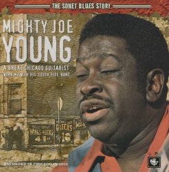 Mighty Joe Young - The Sonet Blues Story