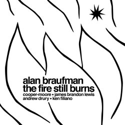 Alan Braufman - The Fire Still Burns [WEB] (2020)