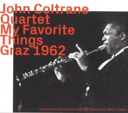 John Coltrane Quartet – My Favorite Things: Graz 1962 [WEB] (Remastered, 2020)