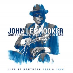 John Lee Hooker and the Coast to Coast Blues Band