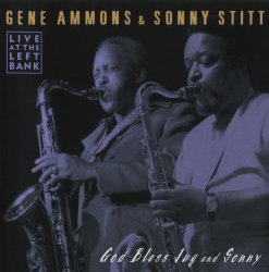 Gene Ammons & Sonny Stitt - God Bless Jug and Sonny (1973) (Remastered, 2001)