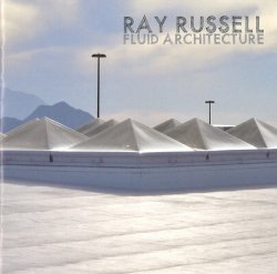 Ray Russell - Fluid Architecture [WEB] (2020)