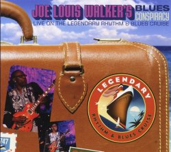 Joe Louis Walker's Blues Conspiracy - Live On Legendary Rhythm & Blues Cruise (2010)