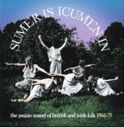 VA - Sumer Is Icumen In The Pagan Sound Of British And Irish Folk [1966-75] (2020) 3CD 