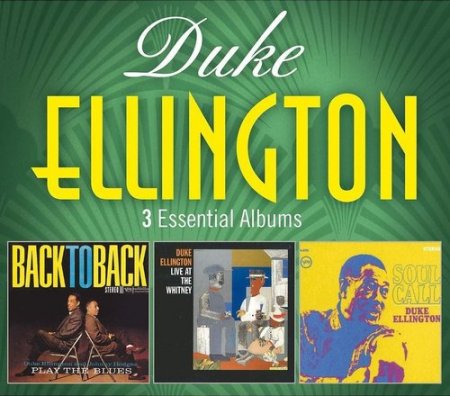 Duke Ellington - 3 Essential Albums (2017) 3CD