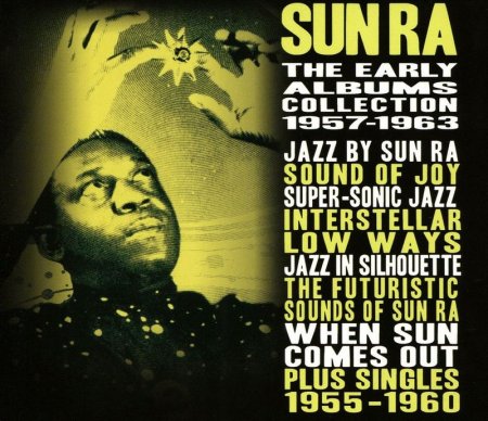 Sun Ra - The Early Albums Collection (1957-1963)