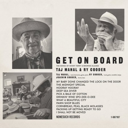 Taj Mahal & Ry Cooder - Get On Board: The Songs of Sonny Terry & Brownie McGhee [WEB] (2022) 