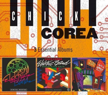 Chick Corea - 3 Essential Albums (2016) 3CD 