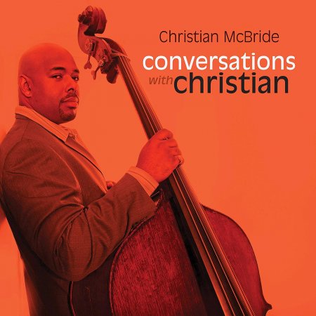 Christian McBride - Conversations With Christian (2011) 