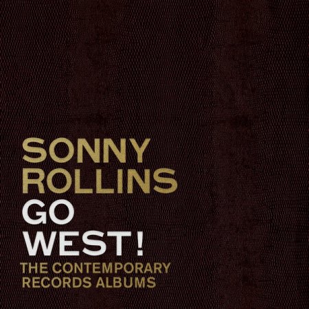 Sonny Rollins - Go West! The Contemporary Records Albums [WEB] (2023) [3CD]