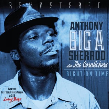 Anthony 'Big A' Sherrod - Right On Time (2016)