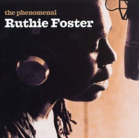 Ruthie Foster - The Phenomenal Ruthie Foster (2007)