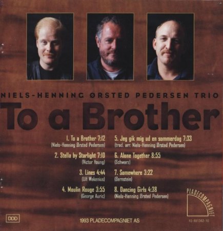 Niels Henning Orsted Pedersen Trio - To A Brother (1993)