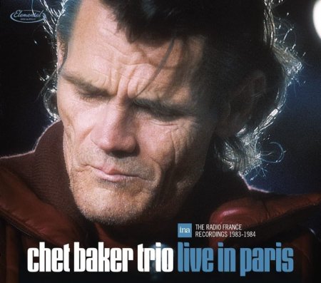 Chet Baker Trio - Live in Paris (1983,84)(2022) 2CD