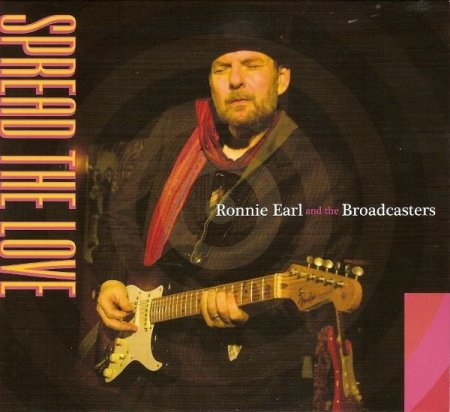 Ronnie Earl And The Broadcasters - Spread The Love (2010)