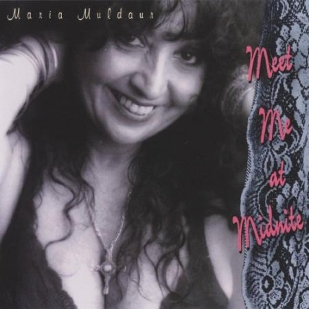 Maria Muldaur - Meet Me At Midnite (1994)(2005)