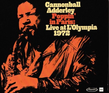 Cannonball Adderley – Poppin' In Paris: Live At L'Olympia 1972 (2024)