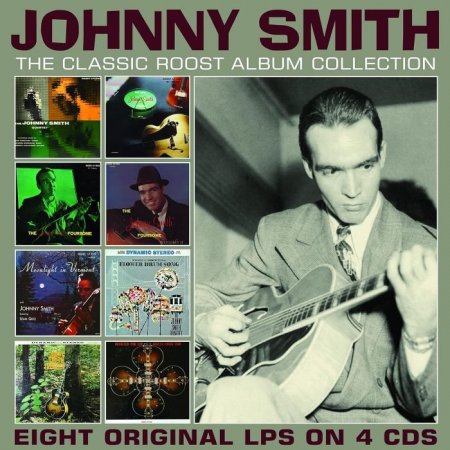 Johnny Smith - The Classic Roost Album Collection (2020) 4CD