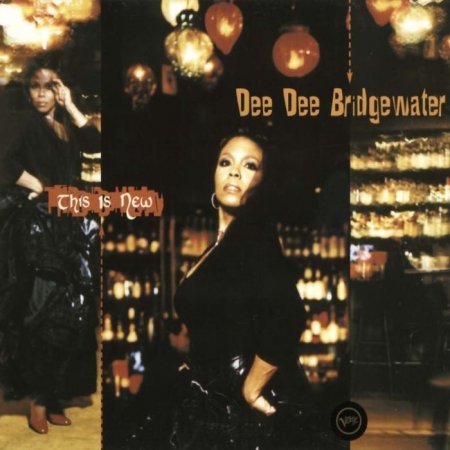 Dee Dee Bridgewater - This Is New (2002)