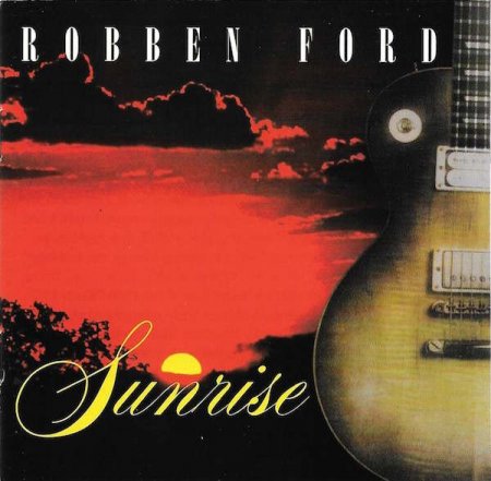 Robben Ford - Sunrise (1972)(1999)