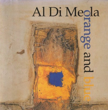 Al Di Meola - Orange And Blue (1994)