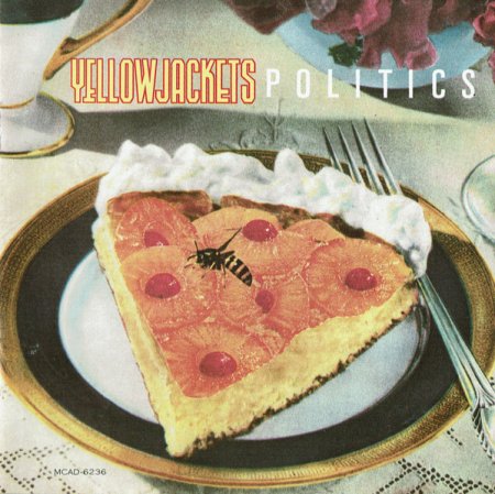 Yellowjackets - Politics (1988)