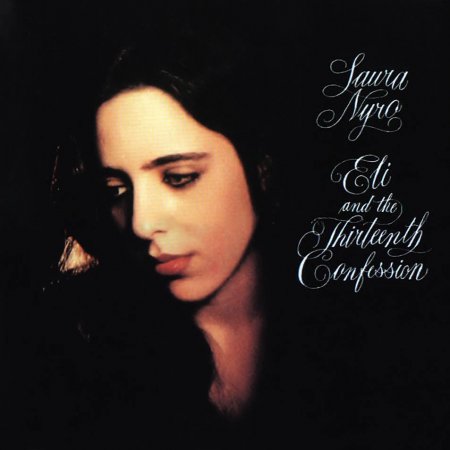 Laura Nyro - Eli And The Thirteenth Confession (1968/2002)