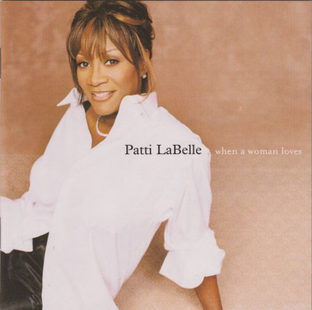 Patti LaBelle - When a Woman Loves (2000)