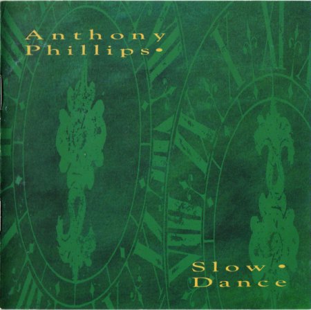 Anthony Phillips - Slow Dance (1990) 