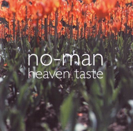 No Man - Heaven Taste (1995)(Remastered, 2002)