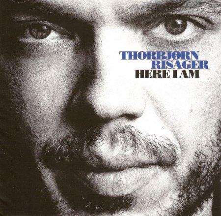 Thorbjorn Risager - Here I Am (2007)